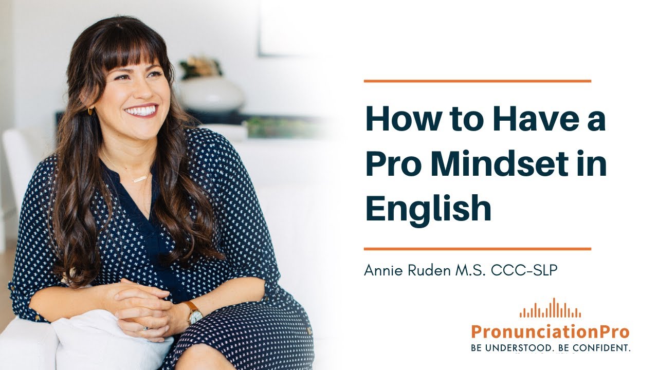 How to have a Confident Pro Mindset in English