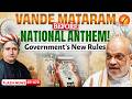 Vande Mataram New Guidelines 2026 Explained | Govt Order, 150 Years Significance & Anthem Protocol