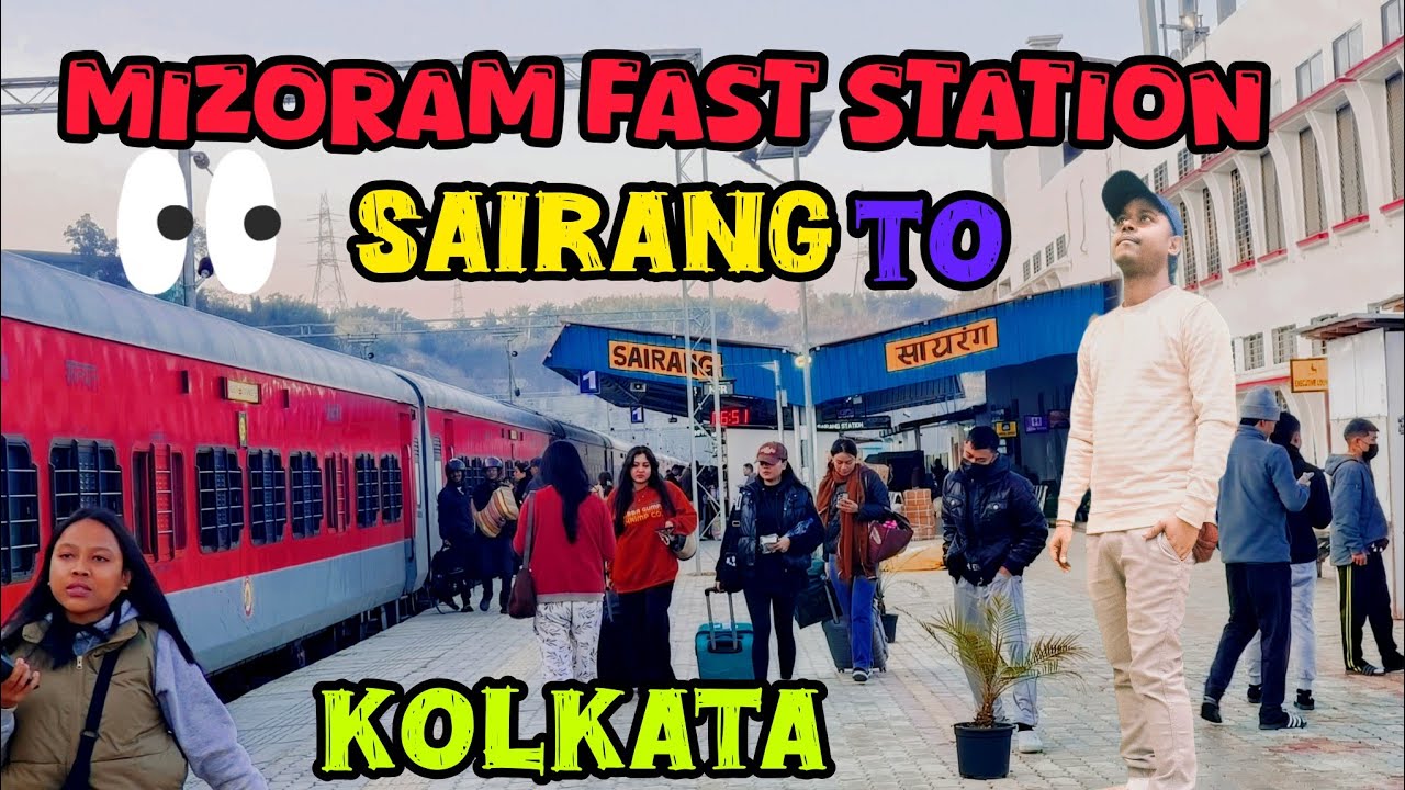 Journey to Mizoram 2026: Sleeper Train Secrets & Stunning Views, sairang to Kolkata train 🚂