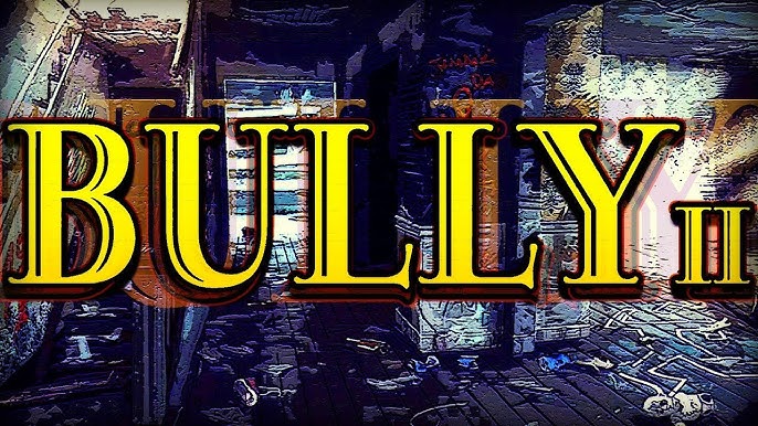 RUMOR ] Leak di Bully 2? Facciamo chiarezza 