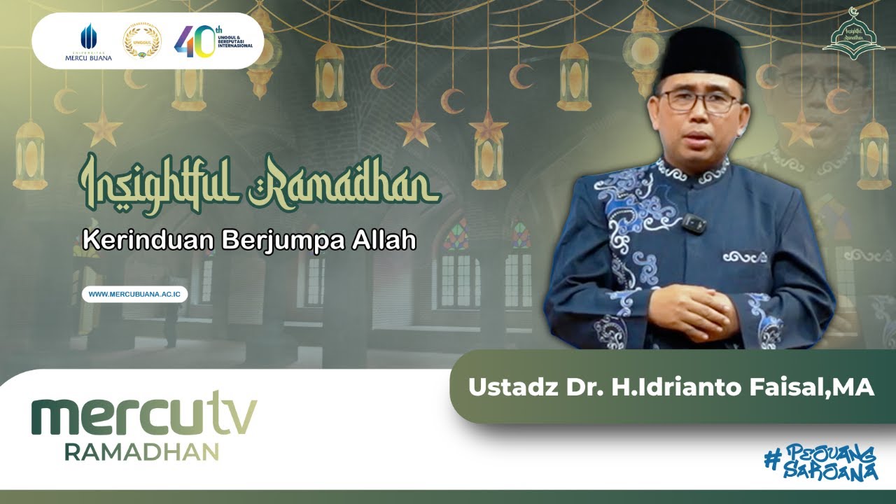 Insightful Ramadhan | Kerinduan Berjumpa Allah | Ustadz Dr. H.Idrianto ...