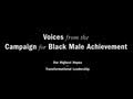 Voices from the Campaign for Black Male Achievement