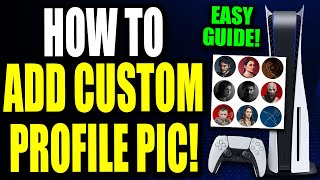 How To Get A Custom Profile Pic On Ps5 How To Change Profile Picture On Ps5 With A Custom Image