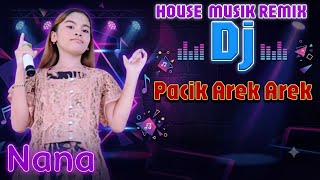 Dendang Remix terbaru House musik Dj Ayu Amanda Pacik Arek Arek Civer Nana Live Mister Dolar Musik 
