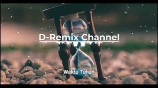 Waktu Tuhan Remix Version