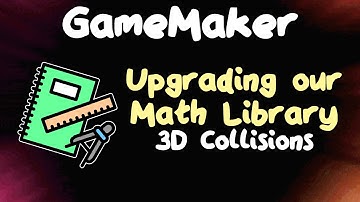 Act III Setup - 3D Collisions in GameMaker