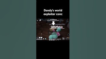 Dandy’s world exploiter core: