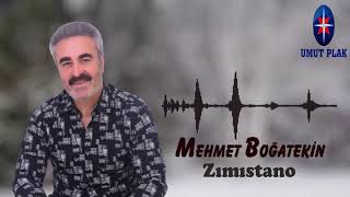 Mehmet Boğatekin - Zımıstano / Yepyeni Zazaca Türküler 2021 ( Kurmanci & Zazaki )✔️ Resimi