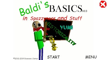 Baldis Basics In Spazzyness And Stuff V2.0
