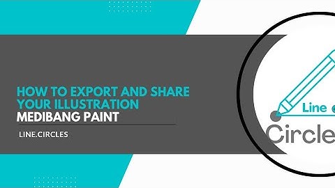 How to Export and Share your Illustrations | Medibang Paint