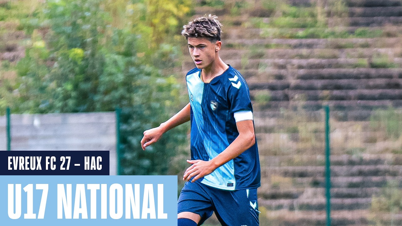 ⚽️ Résumé : Evreux FC 27 – HAC (1-2) I U17 - 2026-2027