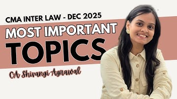 Most Important Topics in CMA Inter Law Dec 25 Exams