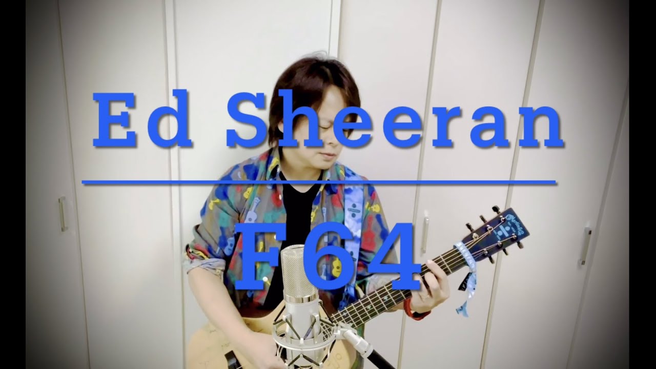Ed Sheeran F64 Cover YouTube ed-sheeran-f64-cover-youtube