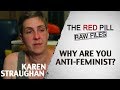 Why Are You Anti-Feminist? | Karen Straughan #RPRF