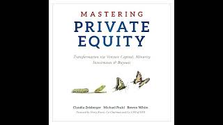 Mastering Private Equity: Transformation via Venture Capital, Minority Investments and Buyouts