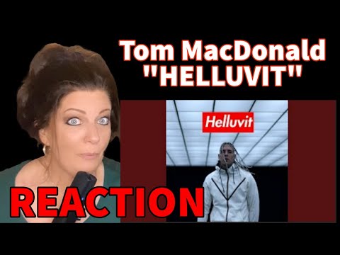 TOM MACDONALD - "HELLUVIT" - REACTION VIDEO - TAKING ON TRASH TALKING RAP