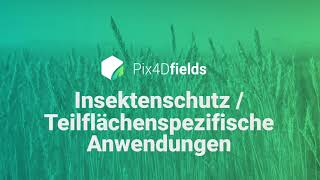 PIX4Dfields für teilflächenspezifische Anwendungen