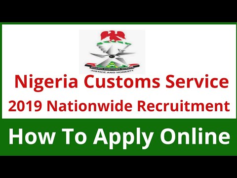 Nigeria Customs Service Nationwide Recruitment 2019 || Nigeria jobs