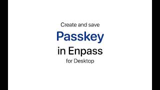 Create and save passkeys in Enpass for Desktop screenshot 1