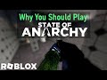 Why you should play state of anarchy