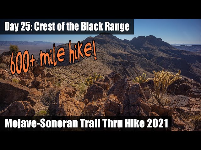 Mojave-Sonoran Trail Thru Hike Day 25: Crest of the Black Range