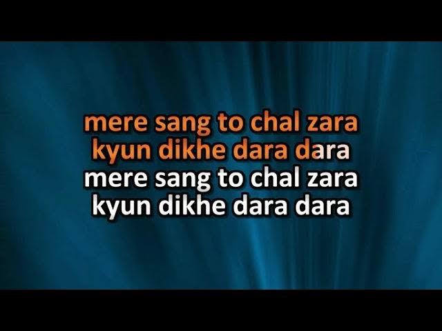 Mere Sang Chal To Zara Video Karaoke With Scrolling Lyrics