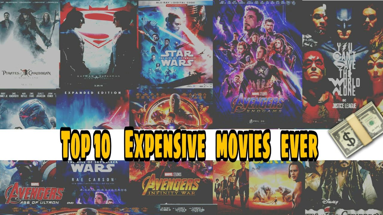 Top 10 expensive movies ever made in world expense more than