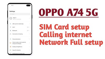 OPPO A74 5G , SIM Card setup Calling internet network Full setup