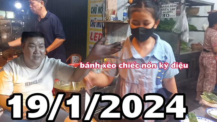 ANH KHÁCH QUEN VUI TÍNH GỌI BÁNH XÈO NHÍ LÀ CHIẾC NÓN KỲ DIỆU VỪA ĂN VỪA RỦ BẠN ĐẾN ỦNG HỘ ÔNG NỘI