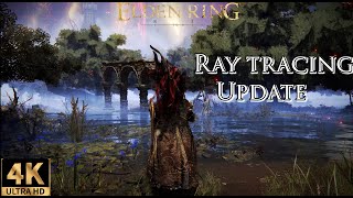 [4K60] Elden Ring With Ray Tracing RTX 4090 Insane Graphics Showcase Ultra Settings Elden Ring Ray Tracing On Vs Off Rtx 4090 Max Settings