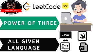 Power of Three Leetcode in Swift, Java, C++, Python
