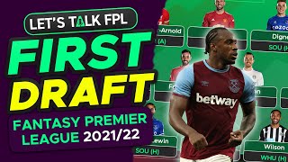 MY FIRST FPL DRAFT | FANTASY PREMIER LEAGUE 2021/22 TIPS