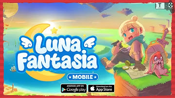 Luna Fantasia Mobile Gameplay Android / iOS MMORPG