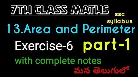 7th class maths in telugu//Chapter-13 Area and Perimeter// Exercise-6 (part-1)// ssc syllabus