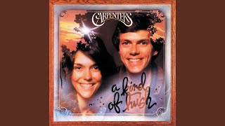 Video thumbnail of "The Carpenters - There's A Kind Of Hush"