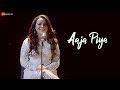 Aaja Piya - Mehek Maru | Shaan Rehmaan | Kishan Paliwal