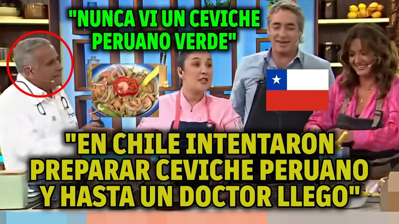 PROGRAMA CHILENO PREPARÓ UN EXTRAÑO CEVICHE PERUANO CON LA PRESENCIA DE UN DOCTOR