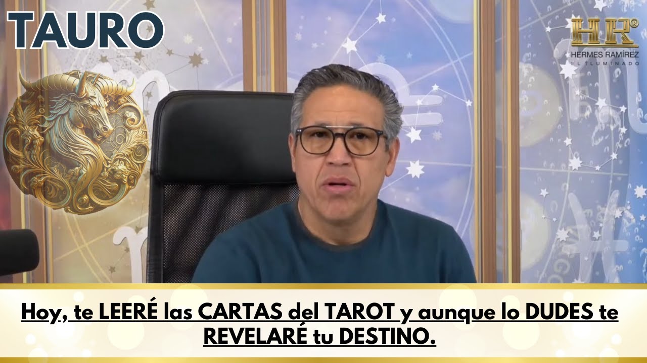 TAURO; Hoy, te LEERÉ las CARTAS del TAROT y aunque lo DUDES te REVELARÉ ...