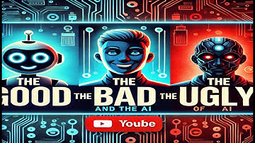 The Good, the Bad, and the Ugly of Artificial Intelligence AI