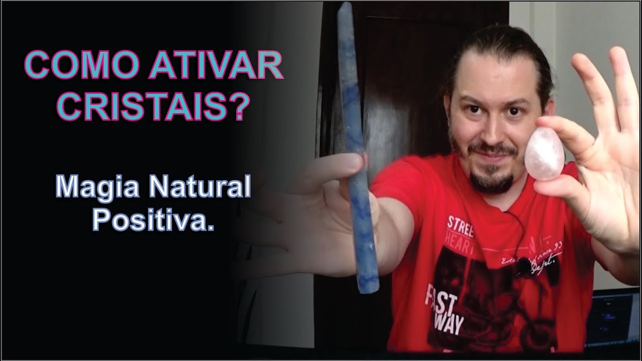 Como Ativar e Programar Cristais. Dicas. Magia Natural Positiva.