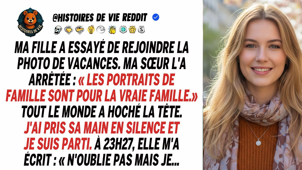 Ma fille voulait être sur la photo, mais ma sœur l'a arrêtée : 