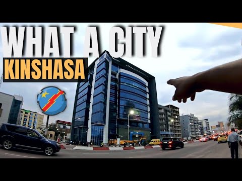 EXPLORING THE CONGO: KINSHASA CITY  MEGA REVEALED ( THE AFRICAN DREAM CITY)