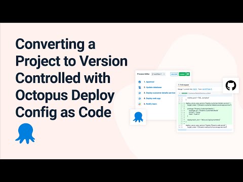 Converting a Project to Version Controlled with Octopus Deploy Config as Code