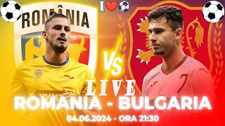 LIVE ROMANIA - BULGARIA * LIVE STREAM MECI AMICAL ROMANIA PREGATIRE EURO 2024 * LIVE BULGARIA .