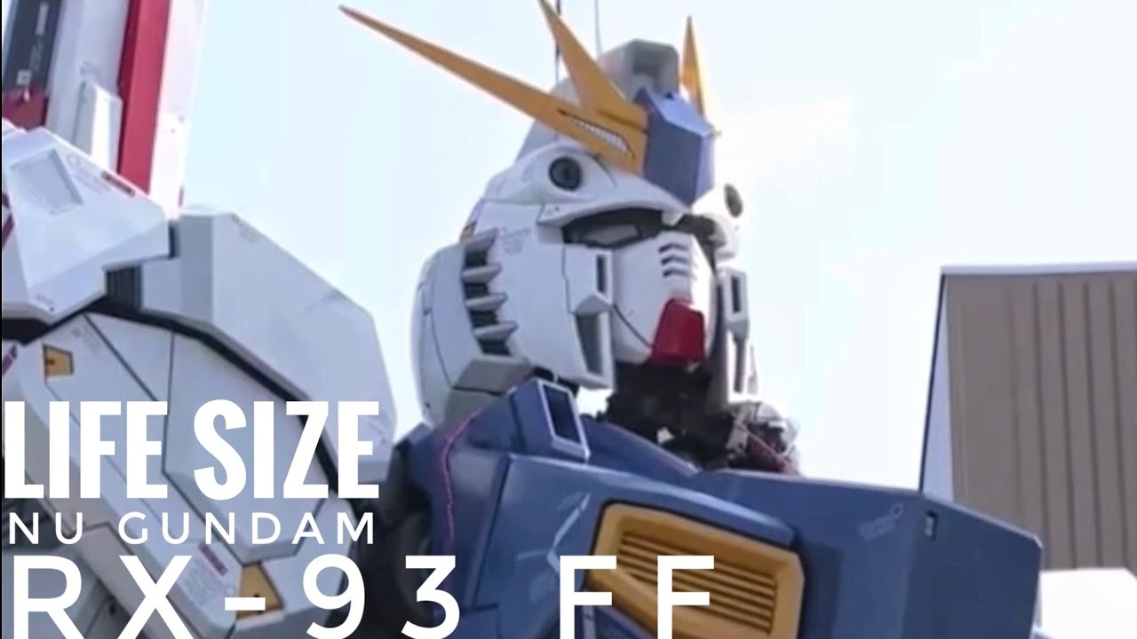 Real Life Size Nu Gundam RX 93FF YouTube