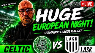 🔴 LIVE: Celtic vs LASK | HUGE Champions League Night! 🍀 | Watchalong