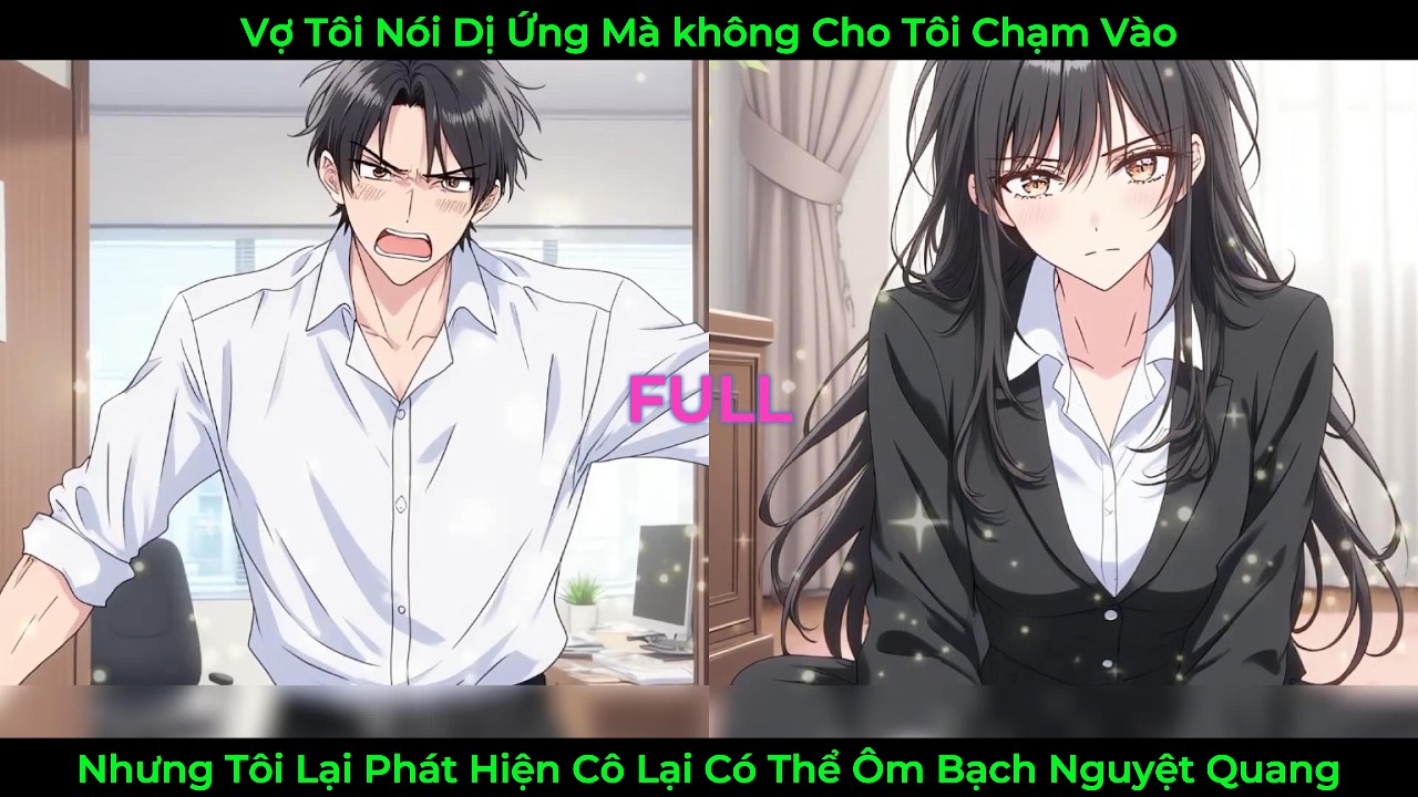 Vợ Tôi Nói Dị Ứng Mà Không Cho Tôi Chạm Vào, Nhưng Tôi Lại Thấy Cô Lại Có Thể Ôm Bạch Nguyệt Quang