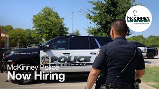 McKinney Police Department - Now Hiring by City of McKinney 1,165 views 8 months ago 1 minute, 25 seconds