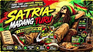 Satria Madang Turu, tangi turu langsung mangan, rampung mangan langsung turu...