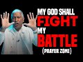 "God Shall Fight My Battles- PRAYER ZONE || Ed Citronnelli // Feb. 12, 2024